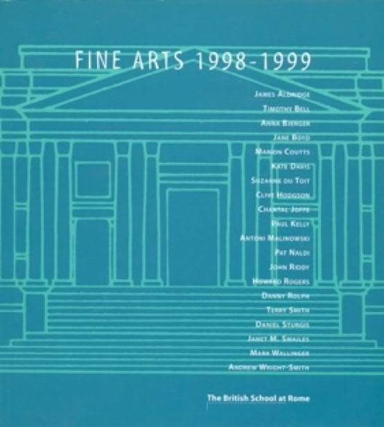 Fine Arts 1998-1999                   the British School at Rome Jane Boyd Fabrizio Crisafulli